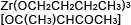 Zr(OCH2CH2CH2CH3)3[OC(CH3)CHCOCH3]